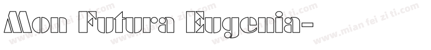 Mon Futura Eugenia字体转换